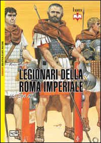 cowan ross - legionari della roma imperiale
