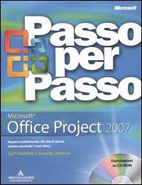 chatfield carl;  johnson timothy - microsoft office project 2007 passo per passo