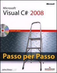 sharp john - microsoft visual c# 2008 - passo per passo