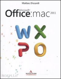 discardi matteo - microsoft office: mac 2011