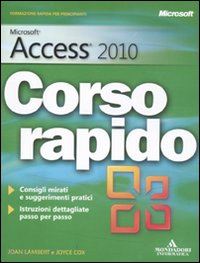 cox joyce; lambert m. dow - microsoft access 2010 corso rapido