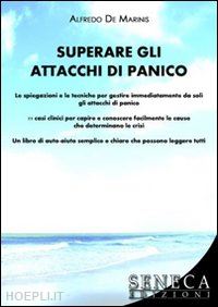 de marinis alfredo - superare gli attacchi di panico. spiegazioni e tecniche per gestire immediatamente da soli gli attacchi di panico