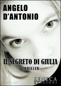 d'antonio angelo - il segreto di giulia