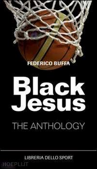 buffa federico - black jesus - the antology