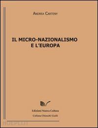 carteny andrea - il micro-nazionalismo e l'europa