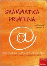 colli monica; mauri grazia; saviem - grammatica primitiva. vol. 2