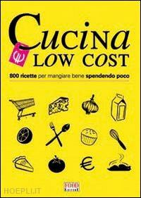 aa.vv. - cucina low cost