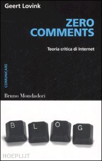 lovink geert - zero comments. teoria critica di internet