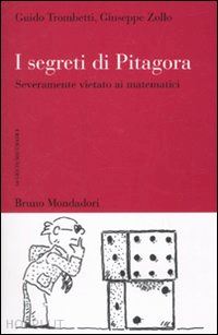 trombetti guido; zollo giuseppe - i segreti di pitagora