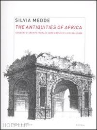 medde silvia - the antiquities of africa