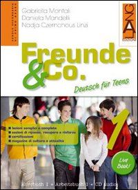 montali gabriella; mandelli daniela; czernohous linzi nadja - freunde & co. kursbuch-arbeitsbuch-activebook-schulbatt. per la scuola media. co