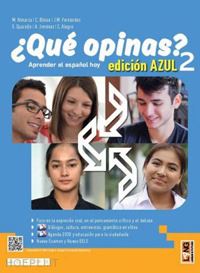 almarza duran mabel; bloise carmen; fernandez juan manuel; quarello serenella; j - ¿que opinas? aprender el espanol hoy. edic. azul. per le scuole superiori. con e