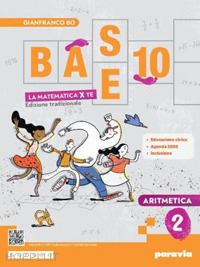 bo gianfranco - base 10. la matematica per te. con geometria, cittadinanza stem, esercizi plus.