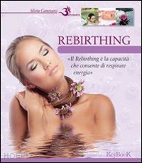 canevaro silvia - rebirthing