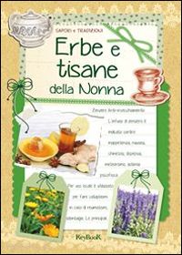  - erbe e tisane della nonna