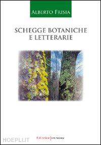 frisia alberto - schegge botaniche e letterarie