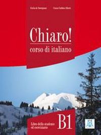 cordera alberti cinzia; de savorgnani giulia - chiaro b1 - libro con file audio per il download