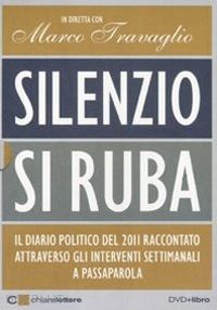 travaglio marco - silenzio si ruba (libro+dvd)