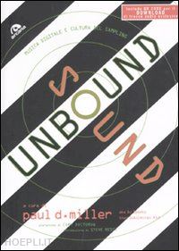 miller paul d. (curatore) - sound unbound