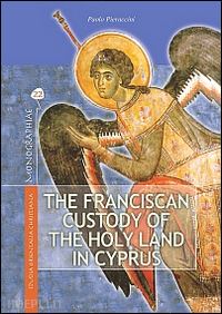 pieraccini paolo - the franciscan custody of the holy land in cyprus