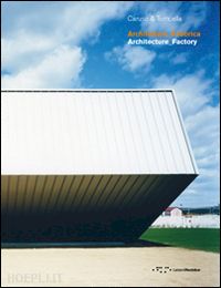 studio caruso & torricella (curatore) - architettura fabbrica. ediz. italiana e inglese