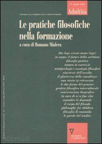 madera romano (curatore) - adultita' 27 - aprile 2008 - le pratiche filosofiche nella formazione