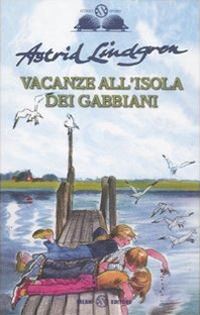 lindgren astrid - vacanze all'isola dei gabbiani