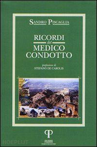 piscaglia sandro - ricordi del medico condotto