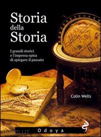 wells colin m. - storia della storia