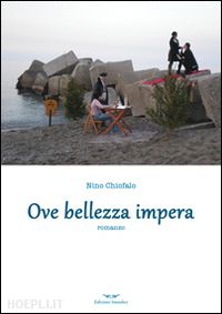 chiofalo nino - ove bellezza impera