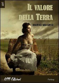 magro mario - il valore della terra