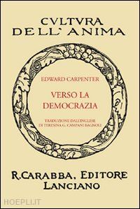 carpenter edward; papini g. (curatore) - verso la democrazia