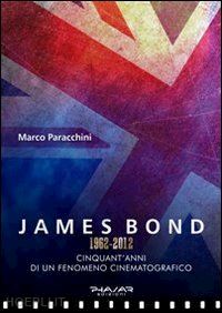paracchini marco - james bond 1962-2012