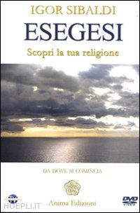 sibaldi igor - esegesi 1 - scopri la tua religione - libretto + dvd