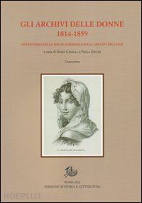 canella maria-zocchi paola - gli archivi delle donne 1814-1859