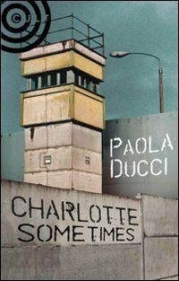 ducci paola - charlotte sometimes