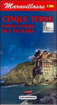 mariotti mauro - meravigliose cinque terre. porto venere. isola palmaria. ediz. spagnola