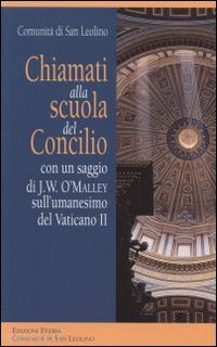 comunità di san leolino(curatore) - chiamati alla scuola del concilio