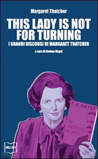 thatcher margaret - this lady is not for turning