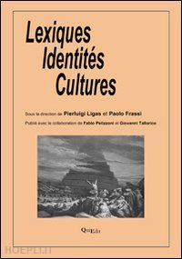 ligas pierluigi; frassi paolo - lexiques identités cultures
