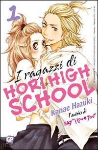 hazuki kanae - i ragazzi di hori high school . vol. 1