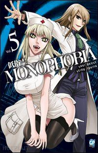 okuse saki; tokiya seigo - monophobia. vol. 5