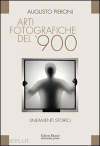 pieroni augusto - arte fotografiche del '900