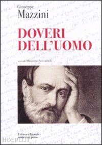 mazzini giuseppe; scioscioli m. (curatore) - doveri dell'uomo