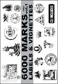 caleffi fabio - 6000 marks mini. labels & vignettes. ediz. illustrata. con cd-rom. vol. 1