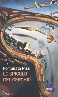 pizzi fortunata - lo spigolo del cerchio