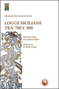 landolina francesco - logge siciliane tra '700 e '800