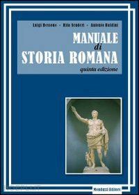 bessone luigi, scuderi rita, baldini antonio - manuale di storia romana - quinta edizione