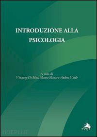 de blasi vincenzo; manca maura; vitale andrea - introduzione alla psicologia