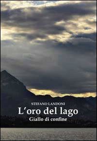 landoni stefano - l'oro del lago